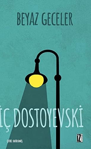 Beyaz Geceler - Fyodor Mihaylovic Dostoyevski • 2019