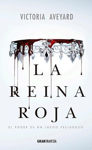 La Reina Roja - Victoria Aveyard · 2015