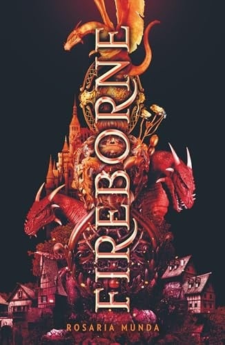 Fireborne - Rosaria Munda · 2024