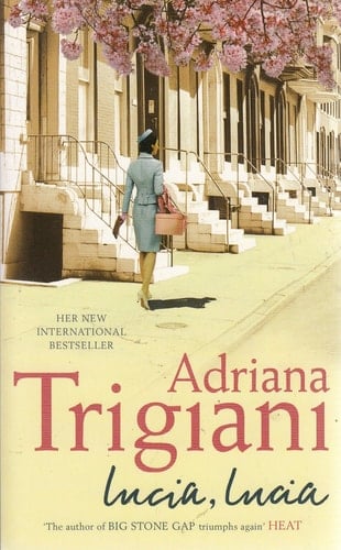 Lucia, Lucia - Adriana Trigiani • 2004