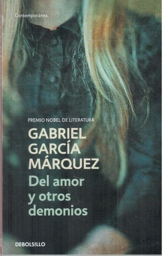 Amor Y Otros Demonios - GARCIA MARQUEZ • 2013