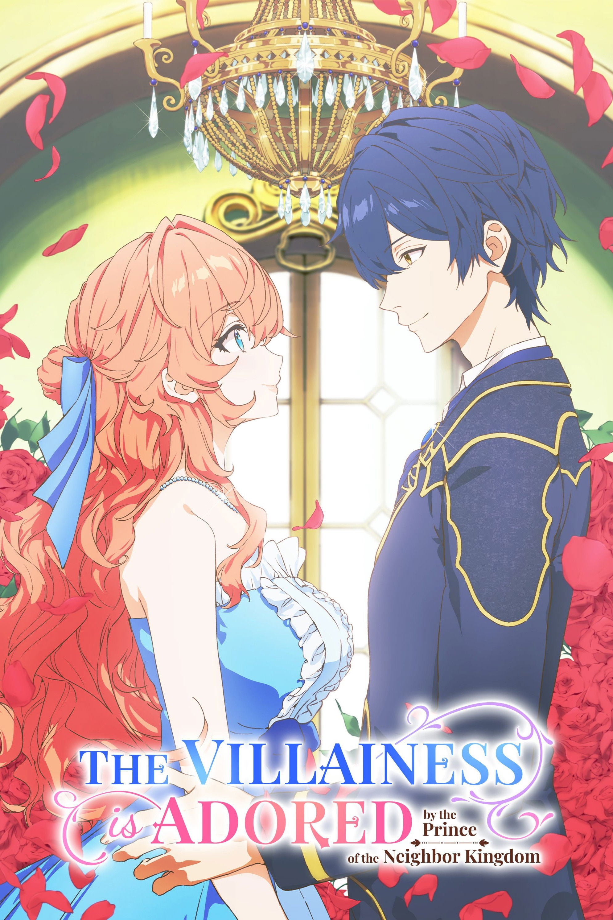 The Villainess Is Adored by the Prince of the Neighbor Kingdom - 2026