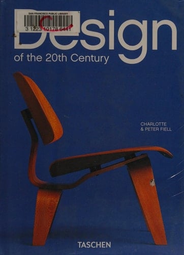 Design of the 20th Century - Charlotte Fiell, Peter Fiell · 2012