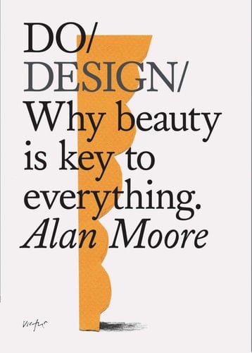 Do Design - Alan Moore · 2019