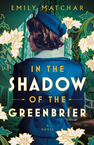 In the Shadow of the Greenbrier - Emily Matchar • 2024