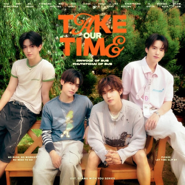Take Our Time (From "ด้วงกับเธอ") - Track · JINWOOK OF BUS, PHUTATCHAI OF BUS