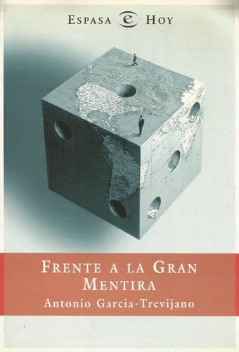 Frente a la gran mentira - Antonio García-Trevijano · 1996