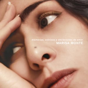 Mem贸rias, Cr么nicas e Declara莽玫es de Amor - Album 路 Marisa Monte