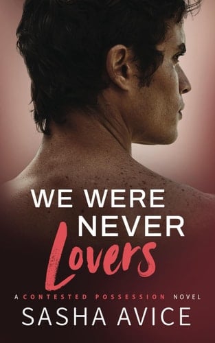We Were Never Lovers - Sasha Avice • 2025