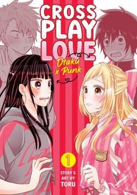 Crossplay Love: Otaku x Punk Vol. 1 - Toru • 2022