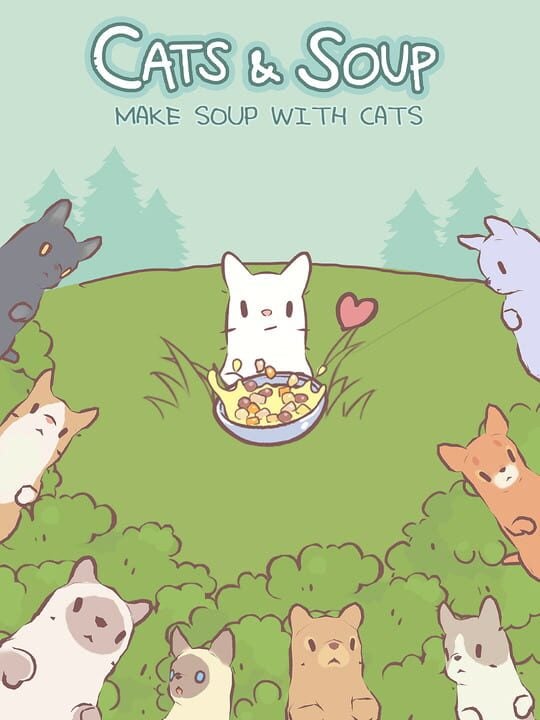 Cats & Soup - Android · iOS