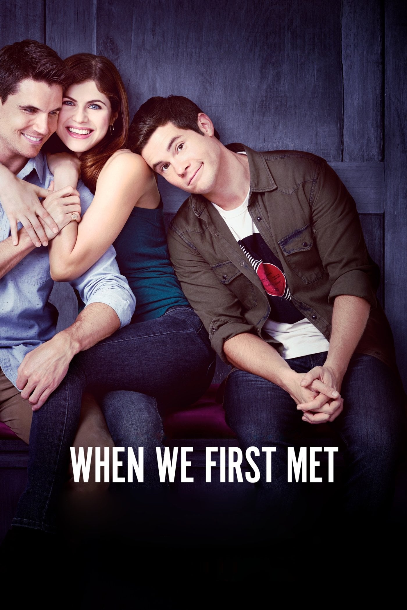 When We First Met - Ari Sandel · 2018
