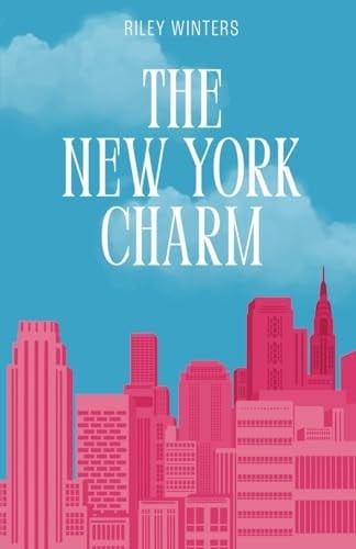 The New York Charm - Riley Winters · 2025