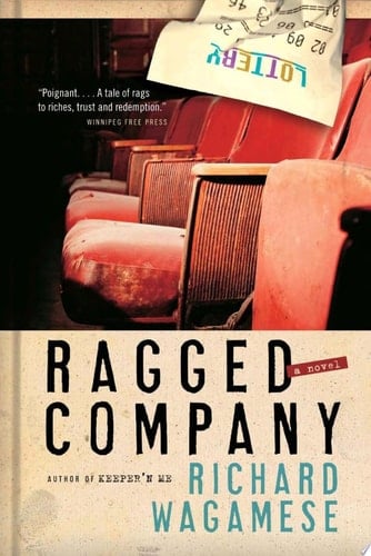 Ragged Company - Richard Wagamese · 2009