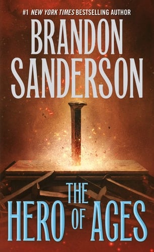 The Hero of Ages Book Three of Mistborn - Brandon Sanderson · 2019