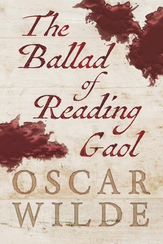 The Ballad of Reading Gaol - Oscar Wilde · 2020