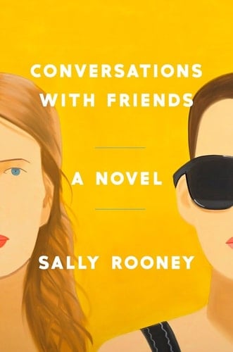 Conversations with Friends - Sally Rooney · 2017