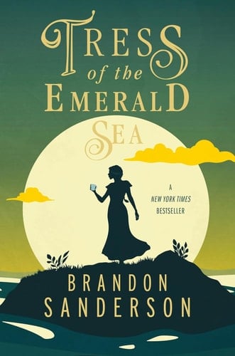 Tress of the Emerald Sea A Cosmere Novel - Brandon Sanderson · 2023