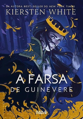 A farsa de Guinevere - Kiersten White · 2020
