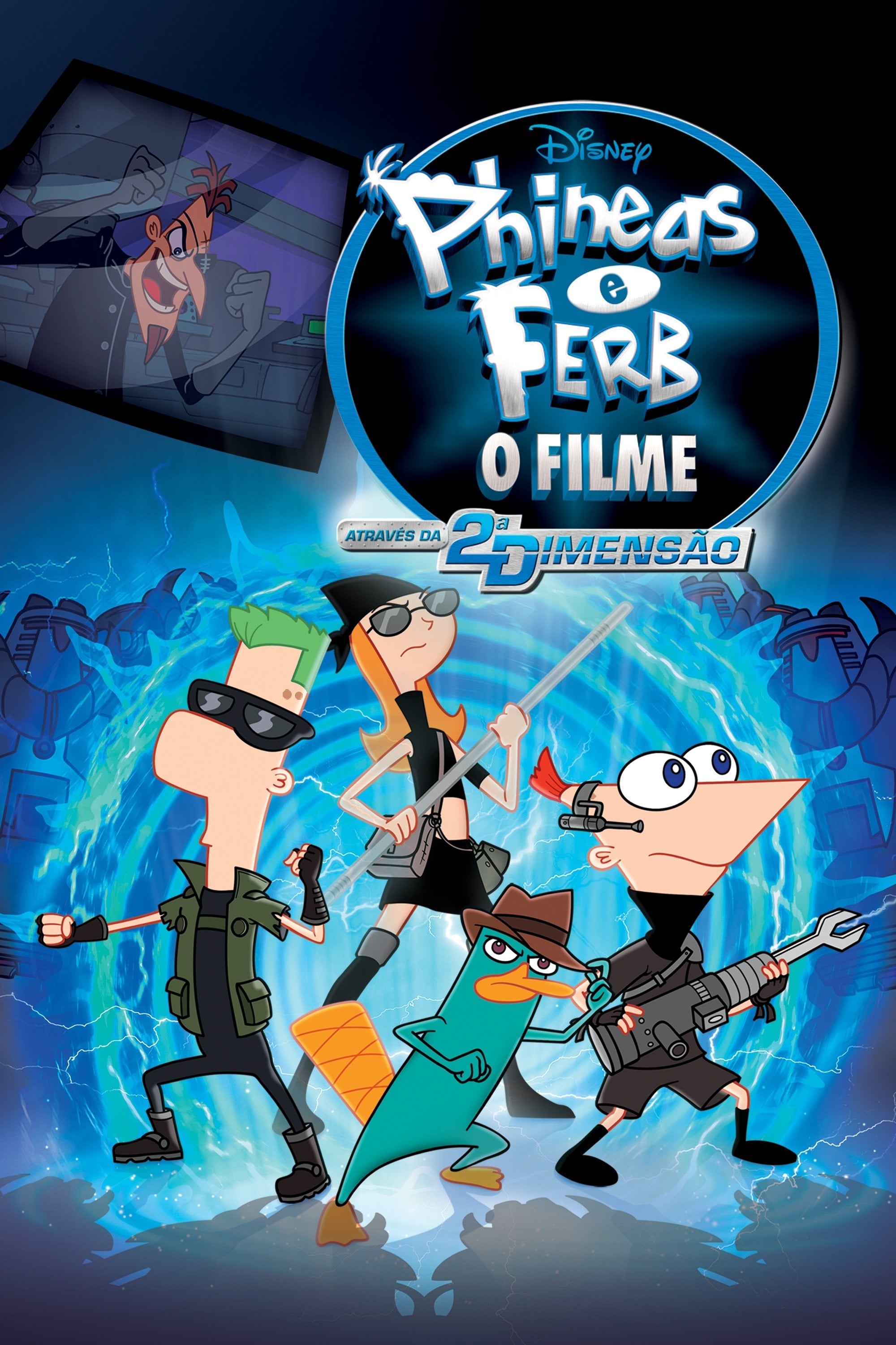 Phineas e Ferb: O Filme: Através da 2ª Dimensão - Robert Hughes · 2011