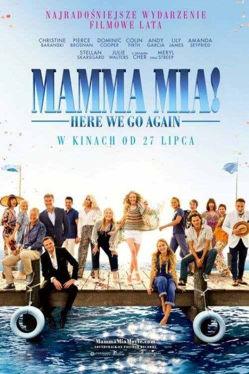 Mamma Mia!: Lá Vamos Nós de Novo - Ol Parker · 2018