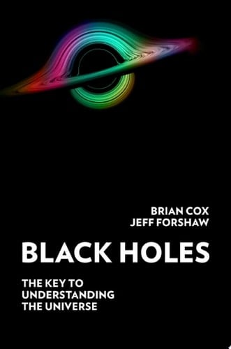 Black Holes - Brian Cox, Jeff Forshaw · 2023