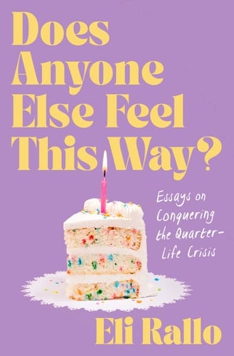 Does Anyone Else Feel This Way? - Eli Rallo · 2025
