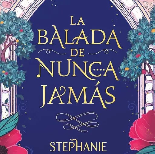 La Balada De Nunca Jamas (2) - Stephanie Garber