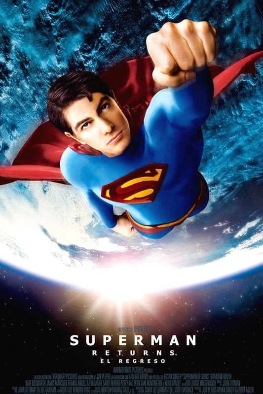 Superman Returns: El regreso - Bryan Singer · 2006