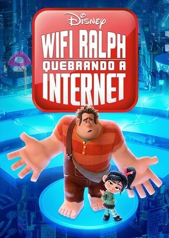 WiFi Ralph: Quebrando a Internet - Rich Moore · 2018