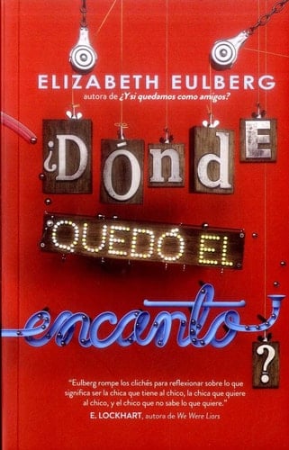 DONDE QUEDO EL ENCANTO? - Elizabeth Eulberg • 2017