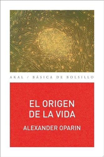 El origen de la vida - Alexander Ivánovich Oparin • 2020