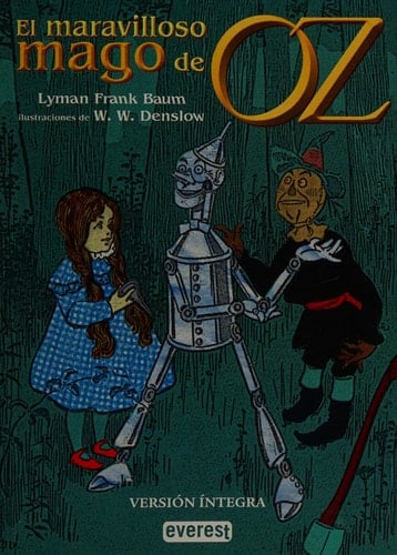 El maravilloso mago de Oz - Frank Baum Lyman • 2013