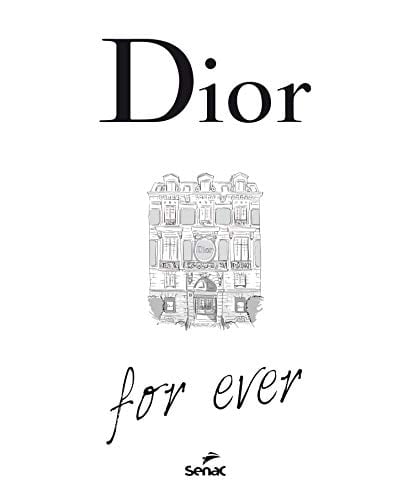 Dior Forever (Em Portugues do Brasil) - Catherine Ormen · 2015
