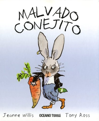 Malvado conejito (Álbumes) (Spanish Edition) - Jeanne Willis • 2009