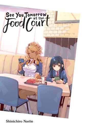 See You Tomorrow at the Food Court - Shinichiro Nariie · 2022