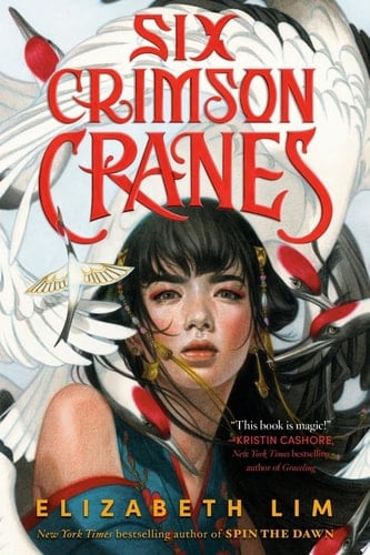 Six Crimson Cranes - Elizabeth Lim • 2021
