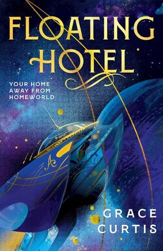 Floating Hotel - Grace Curtis · 2025