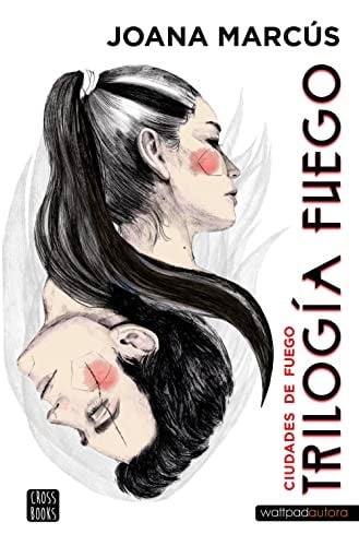 Trilogía Fuego 3. Ciudades de fuego - Joana Marcús
