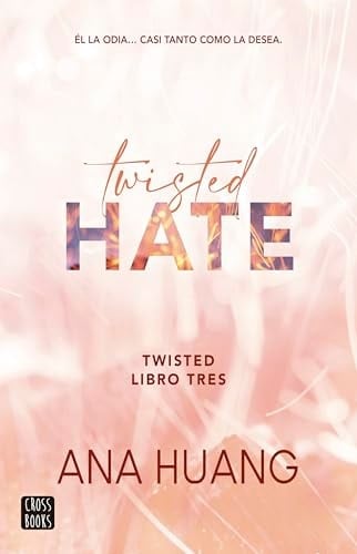 Twisted 3. Twisted Hate (Spanish Edition) - Ana Huang · 2024