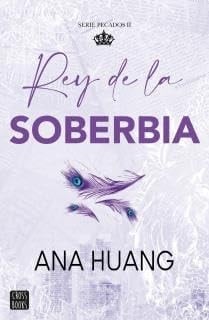 Pecados 2. Rey de la soberbia - Ana Huang · 2025