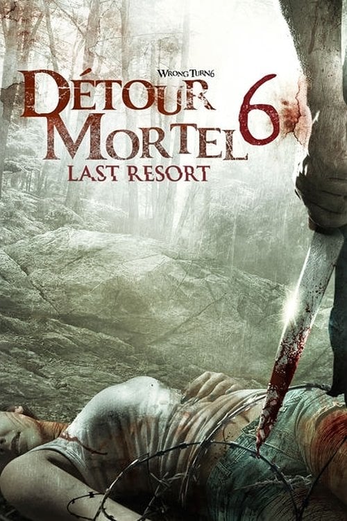 Détour mortel 6 : Last Resort - Valeri Milev · 2014