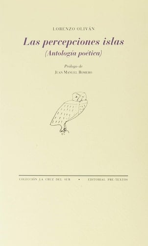 Las percepciones islas: Antología poética - Lorenzo Oliván • 2020