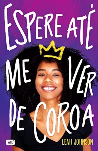 Espere Até Me Ver de Coroa - Leah Johnson • 2020