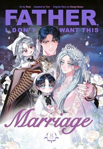 Father, I Don't Want This Marriage, Volume 8