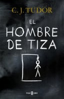 El hombre de tiza - C.J. Tudor · 2018