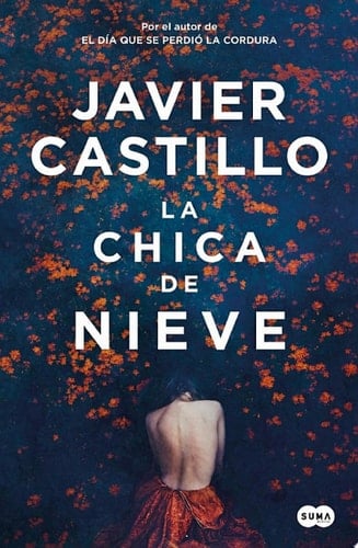 La chica de nieve - Javier Castillo · 2020