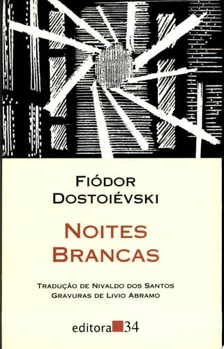 Noites brancas - Dostoiévski, Fiódor • 2005