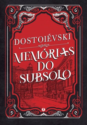 Memórias do subsolo - Fiódor Dostoiévski • 2021