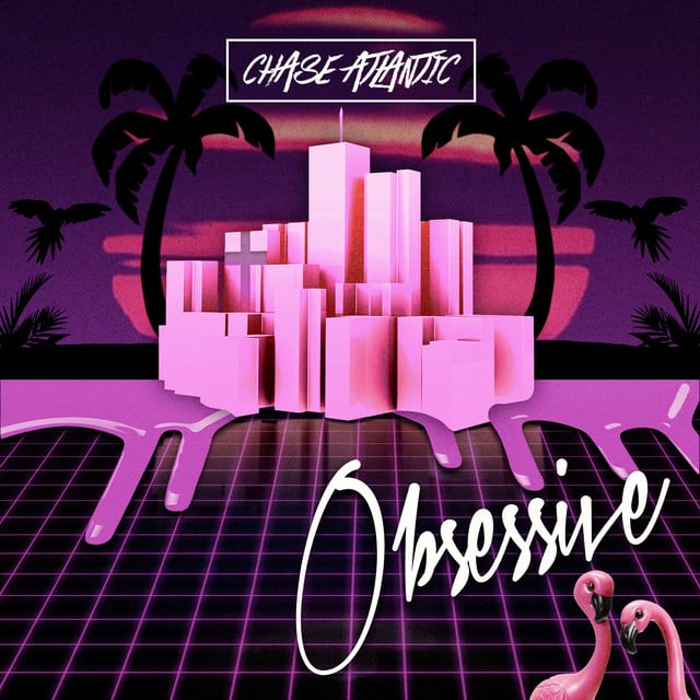Obsessive - Track · Chase Atlantic